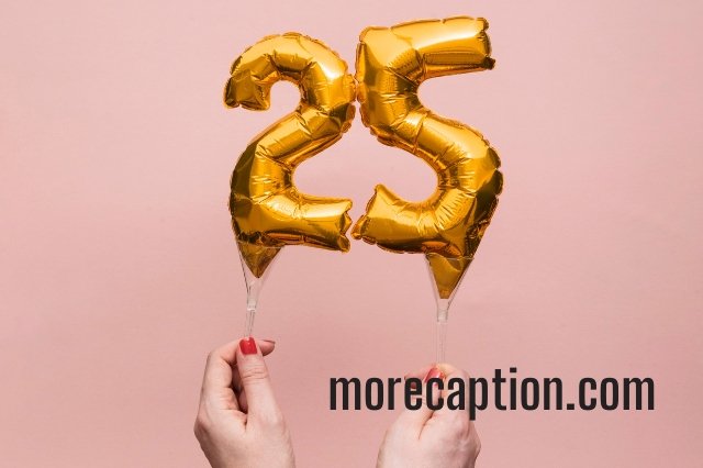25th Birthday Pick Up Lines