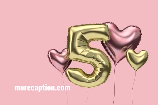 Instagram Captions for Five Years Birthday