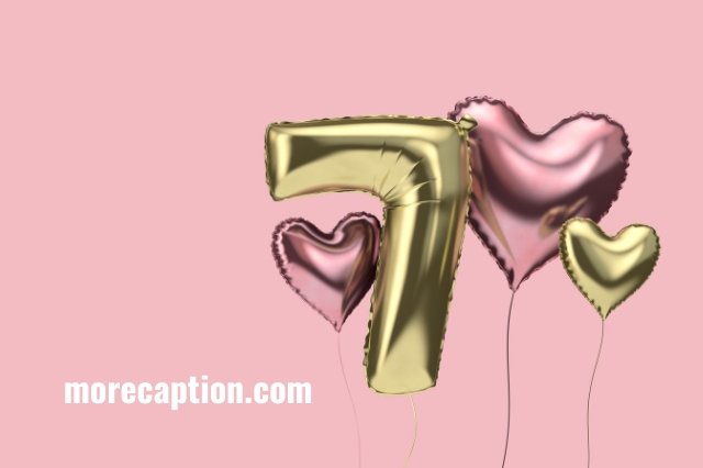 Instagram Captions for Seven Years Birthday