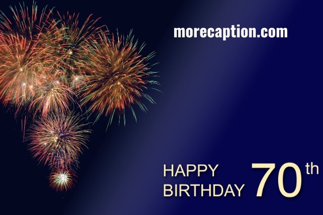 Happy 70th Birthday and Captions for Instagram